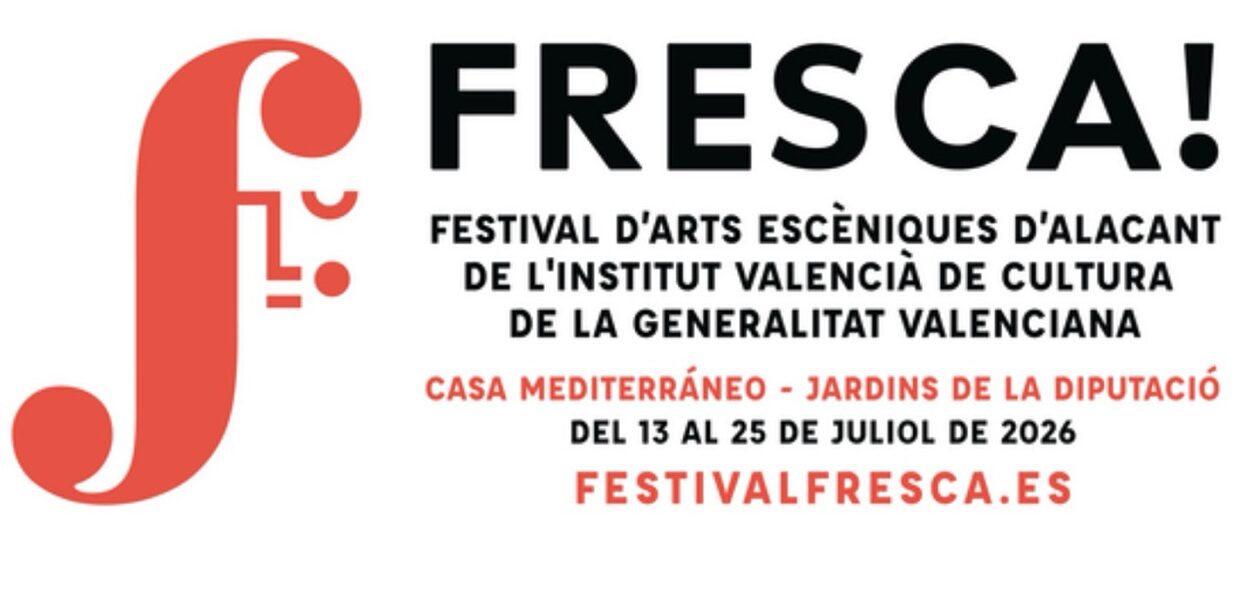 FRESCA!: once días de danza, teatro y circo en Alicante